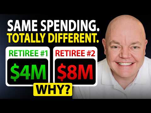 Two Retirees Spend $250K Per Year… One Needs $8M, the Other $4M