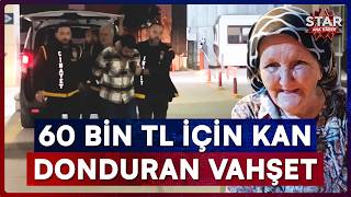 69 Yaşındaki Kadını Tülbentle Boğdular! 5 Yarım Altın İçin İşlenen Kor