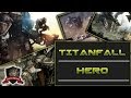 THE Titanfall Hero Podcast - Episode 2 (Recorded ...