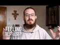 Why Do We Feel Restless?