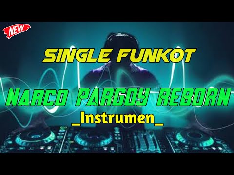DJ Terpopuler  NARCO PARGOY REBORN ❗Funkot Version Terbaik