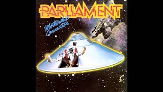 Parliament  -  P Funk ( Wants To Get Funked Up )