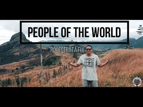 People Of The World - Rootstrata Fiji