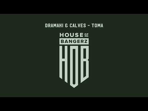 Dramaki & CALVES - Toma (Original Mix)
