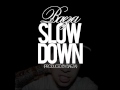 Baeza-Slow Down(Prod By Baeza) 