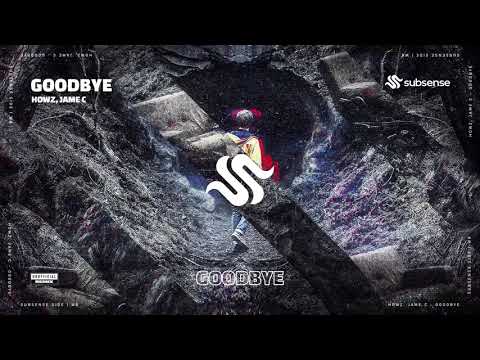 Howz, Jame C - Goodbye