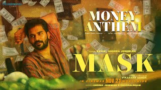Mask - Money Anthem | Kavin | Andrea J | G.V. Prakash Kumar | Ruhani | Vikarnan A