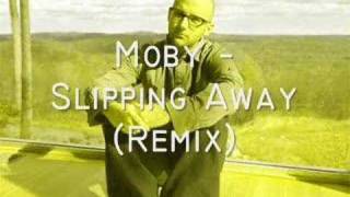 Moby - Slipping Away Remix