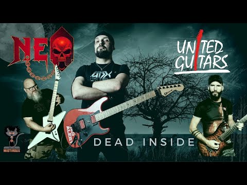 United Guitars Vol. 2 - "Dead Inside” (NeoGeoFanatic feat. Pascal Vigné & Ludovic Egraz)