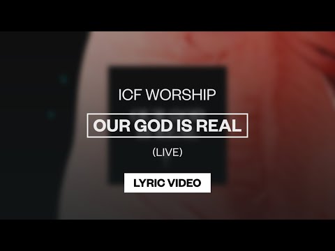 Our God Is Real - Youtube Lyric Video