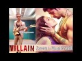 Zaroorat - Mustafa Zahid - Ek Villain - Full Song ...