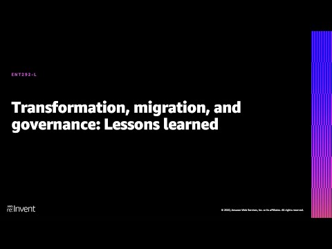 , title : 'AWS re:Invent 2020: Transformation, migration, and governance: Lessons learned'