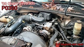 Chevy GMC Silverado p0300 diagnose and fix