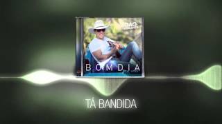 Tá Bandida Music Video