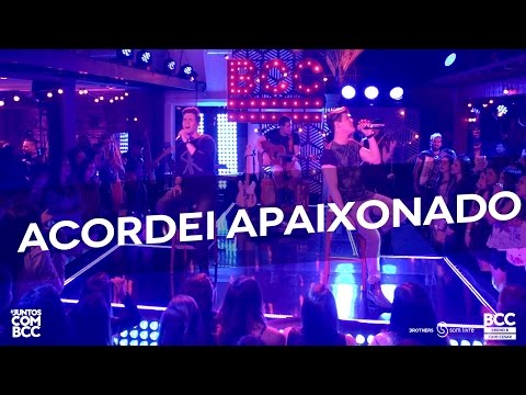 Breno e Caio Cesar - Acordei Apaixonado (DVD #JuntosComBCC)