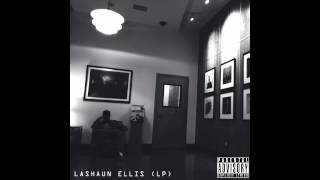 LaShaun Ellis - All These