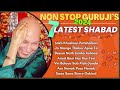 Non Stop Guruji's Popular Shabad 2024 | नॉन स्टॉप गुरुजी के पॉप्युलर श