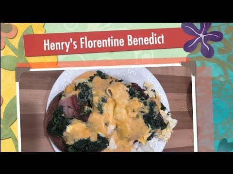 Henry's Kitchen 42: Florentine Benedict