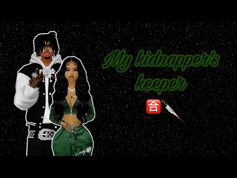 My kidnapper’s Keeper🈴🔪 imvu series ||s1ep3||