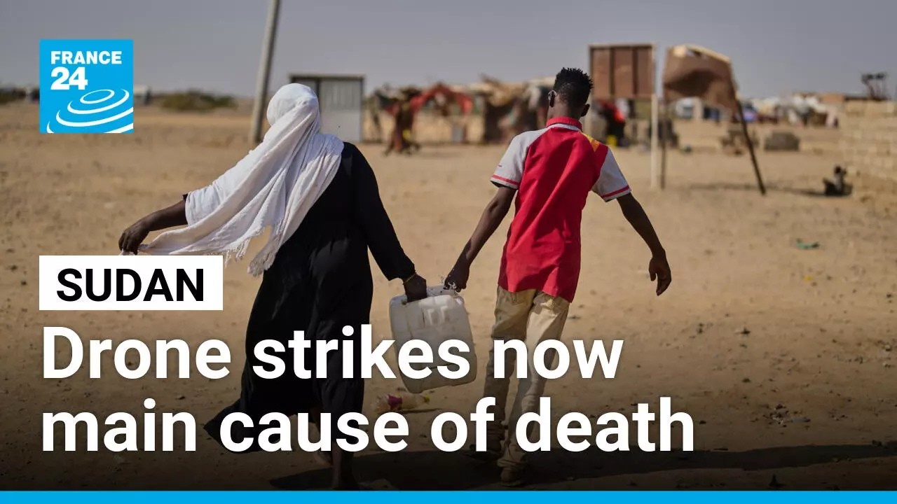 UN warns drone attacks have become leading cause of civilian death in Sudan • FRANCE 24 English