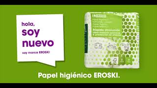 Eroski Nuevo papel higiénico de rápida disolución anuncio