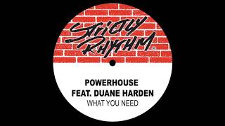 What You Need ( feat  Duane Harden ) {Full Intention Power Mix} - Powerhouse - ( Strictly Rhythm )