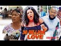 30 Billion Love Season 1 - 2018 Latest Nigerian Nollywood Movie Full HD