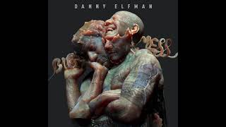 Danny Elfman - Big Mess (Full Album) 2021