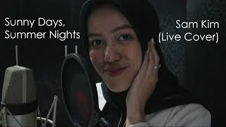 그 여름밤 (Sunny Days, Summer Nights) - Sam Kim 샘김 (Live Cover)