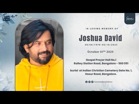 In loving memory of Joshua David | 7th Oct 2025 | 12:30 PM | Gospel Prayer Hall, Bangalore