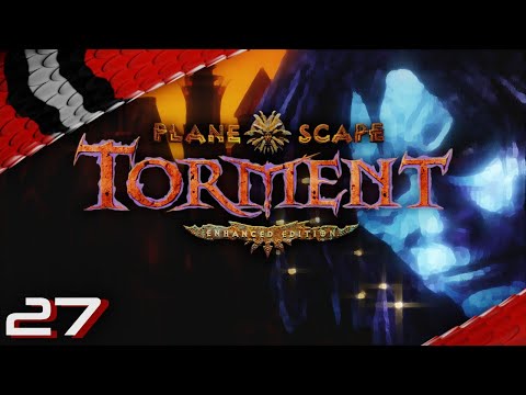 Let's Play Planescape: Torment - Enhanced Edition - Episode 27 [deutsch german]