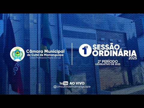 1ª SESSÃO ORDINÁRIA DO 2º PERÍODO LEGISLATIVO DE 2025