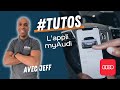 #TUTOS - L'application myAudi (Audi)