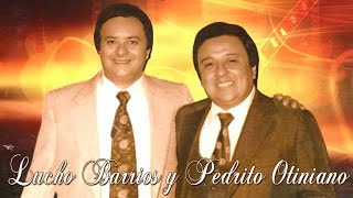 Pedrito Otiniano y Lucho Barrios- Combinación perfecta- 24 Boleros Inmortales- Viejitas Pero Bonitas