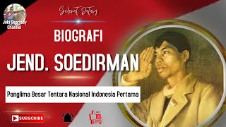 Download lagu BIOGRAFI JENDERAL SOEDIRMAN, PANGLIMA BESAR TENTARA NASIONAL INDONESIA PERTAMA mp3