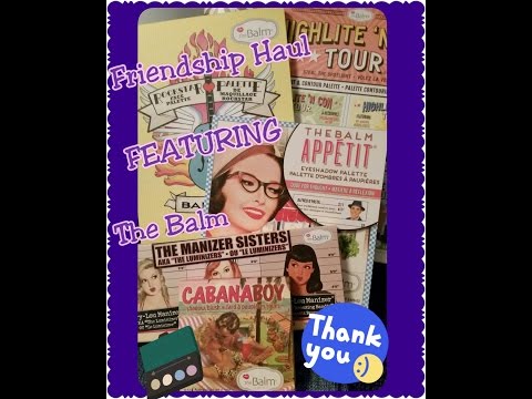 The Balm Friendship Haul in Collaboration With Jen Luvs Reviews Video