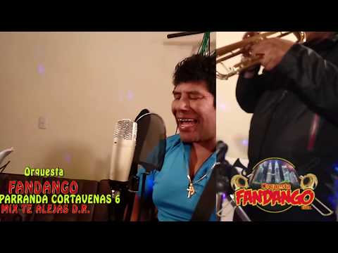 PARRANDA CORTAVENAS 6 Mix TE ALEJAS (D.R)  Orquesta FANDANGO jers