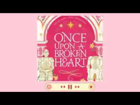 ONCE UPON A BROKEN HEART (AudioBook)1