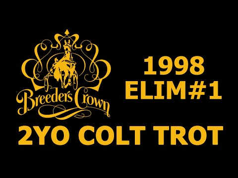 1998 Breeders Crown Elim#1 - Angus Hall - 2YO Colt Trot