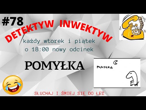 detektyw inwektyw #78 😀 pomyłka