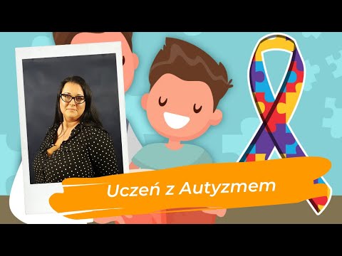 Poznać, zrozumieć, uczyć dziecko, ucznia z Autyzmem