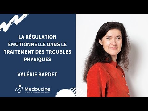 La régulation émotionnelle dans le traitement des troubles physiques par Valérie Bardet