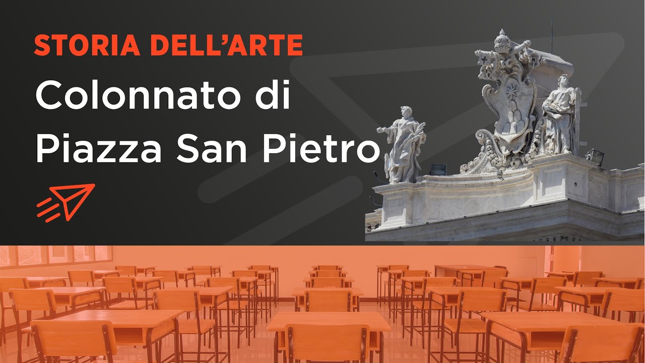 Didattica a distanza - Gian Lorenzo Bernini - Colonnato di Piazza San Pietro
