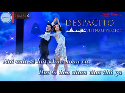 [KARAOKE] Despacito Vietnamese (Tone Thấp)
