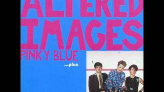 Altered Images - I Could Be Happy video