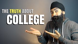 The TRUTH About College - You're Wasting Time & Doing College WRONG