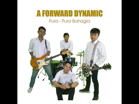 A Forward Dynamic (AFD) - Pura-Pura Bahagia [Official Music Video]