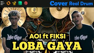 Download lagu AOI feat FIKSI - LOBA GAYA || Real Drum Cover mp3