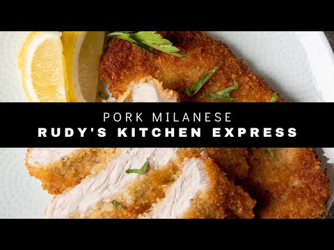 Pork Milanese with Rudy's Kitchen Express (Veal Milanese)