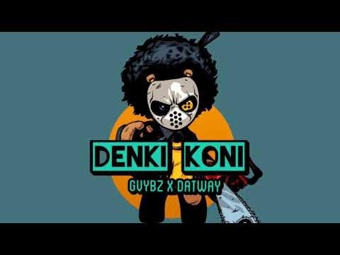 GVYBZ X DATWAY - DENKI KONI